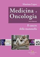 9788849238389 Medicina E Oncologia. Storia Illustrata. Il Cancro...ella (vol. 8)