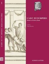 9788866871644 L'abc Di Un Impero: Iniziare A Scrivere A Roma - G. Baratta