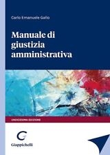 9788892143470 Manuale Di Giustizia Amministrativa - Carlo Emanuele Gallo