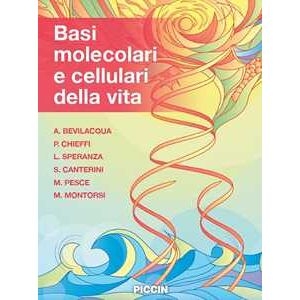 A. Bevilacqua Basi Molecolari E Cellulari Della Vita