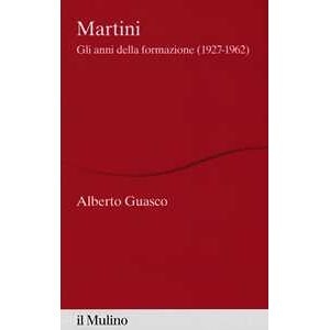 Alberto Guasco Martini. Gli Anni Della Formazione (1927-1962)