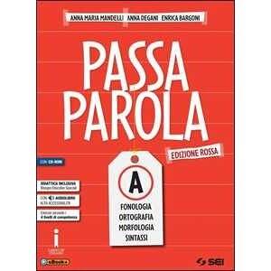 Anna Maria Mandelli Passaparola. Vol. A-b-test D'ingresso-mappe Schemi E Tabelle-labo...