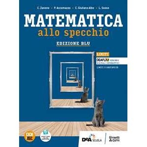 C. Zanone Matematica Allo Specchio. Ediz. Blu. Limiti. Con E-book. Con Espa...