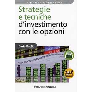 Dario Daolio Strategie E Tecniche D'investimento Con Le Opzioni