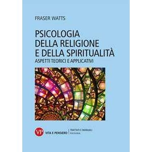 Fraser Watts Psicologia Della Religione E Della Spiritualità. Aspetti Teorici ...