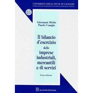 Giovanni Melis Il Bilancio D'esercizio Delle Imprese Industriali, Mercantili E D...