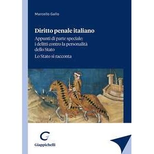 Marcello Gallo Diritto Penale Italiano. Appunti Di Parte Speciale: I Delitti Con...