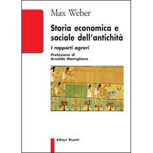 Max Weber Storia Economica E Sociale Dell'antichità: I Rapporti Agrari