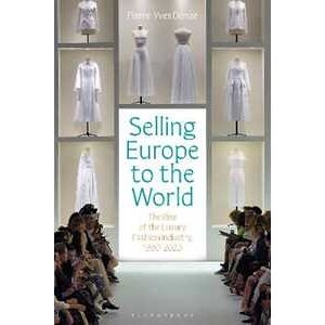 Pierre-yves Donzé Selling Europe To The World (tascabile)