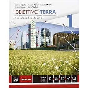 Stefano Bianchi Obiettivo Terra. Atlante. Settore Economico. Con E-book. Con Espa...