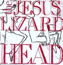 The Jesus Lizard - Head (remaster/reissue) Vinyl Lp Alternative Rock New