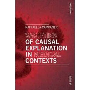 Varieties Of Causal Explanation In Medical Contexts (philosophy)
