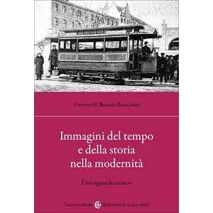 Vittorio Hajime Beonio Brocchieri Immagini Del Tempo E Della Storia Nella Modernità