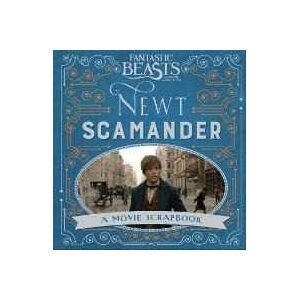 Warner Bros. Fantastic Beasts And Where To Find Them - Newt Scamander: A Movie Scrapbook